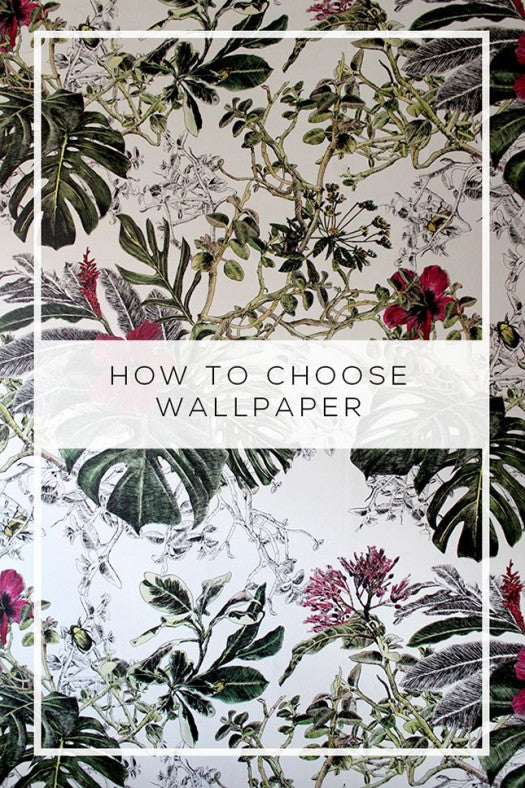 How To Choose Wallpaper by Kimberly Duran